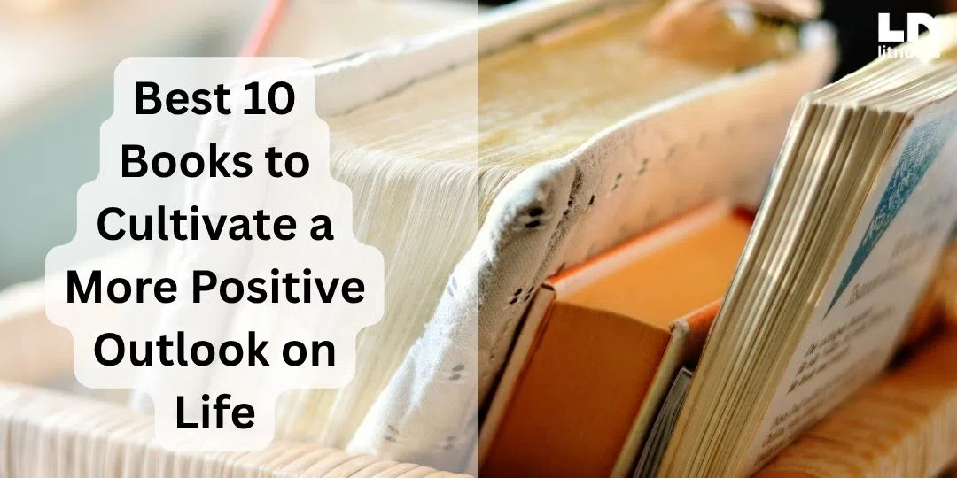 image best 10 books to cultivate a more positive outlook on life